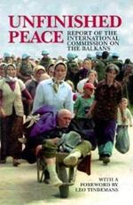 Unfinished Peace: Report of the International Commission on the Balkans