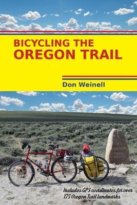 Bicycling the Oregon Trail - Don Weinell - cover
