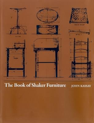 The Book of Shaker Furniture - John Kassy - cover