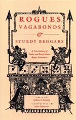 Rogues, Vagabonds and Sturdy Beggars: New Gallery of Tudor and Early Stuart Rogue Literature