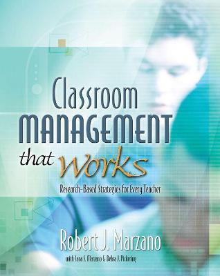 Classroom Management That Works: Research-Based Strategies for Every Teacher - Robert J. Marzano,Jana S. Marzano - cover