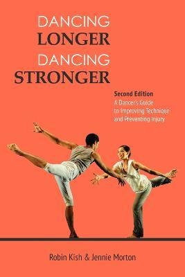 Dancing Longer, Dancing Stronger - Kish Robin Morton Jennie - cover