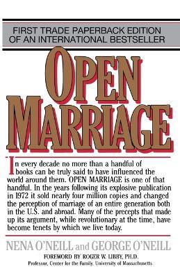 Open Marriage: A New Life Style for Couples - Nena O'Neill,George O'Neill - cover