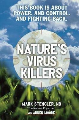 Nature's Virus Killers - Mark Stengler - cover
