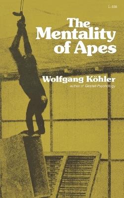 The Mentality of Apes - Wolfgang Kohler - cover