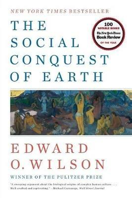 The Social Conquest of Earth - Edward O. Wilson - cover