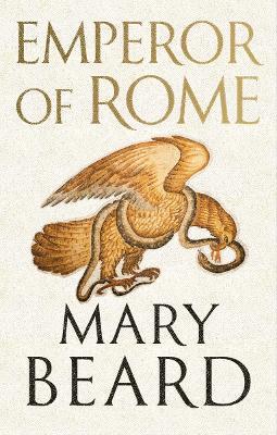 Emperor of Rome: Ruling the Ancient Roman World - Mary Beard - cover