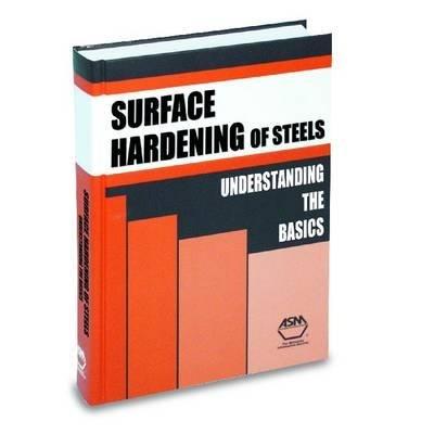 Surface Hardening of Steels: Understanding the Basics - J.R. Davis - cover