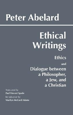 Abelard: Ethical Writings - Peter Abelard - cover