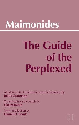The Guide of the Perplexed - Moses Maimonides,Daniel H. Frank - cover