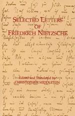 Selected Letters of Friedrich Nietzsche