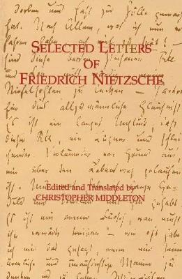 Selected Letters of Friedrich Nietzsche - Friedrich Nietzsche - cover