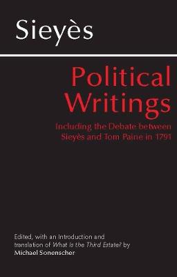 Sieyes: Political Writings: Including the Debate Between Sieyes and Tom Paine in 1791 - Emmanuel Sieyes - cover