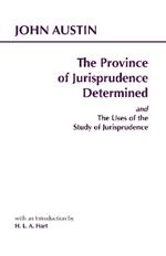 The Province of Jurisprudence Determined and The Uses of the Study of Jurisprudence