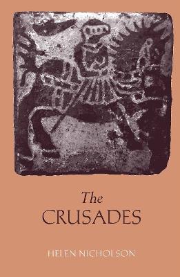 The Crusades - Helen Nicholson - cover