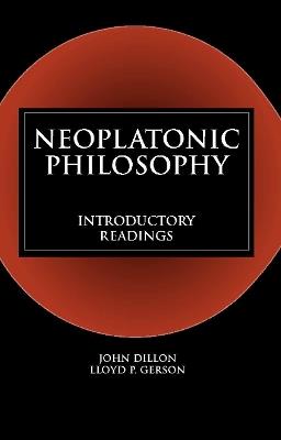 Neoplatonic Philosophy: Introductory Readings - cover