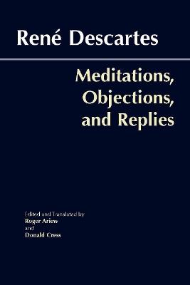 Meditations, Objections, and Replies - Rene Descartes - cover