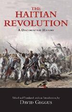 The Haitian Revolution: A Documentary History