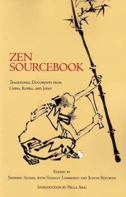 Zen Sourcebook: Traditional Documents from China, Korea and Japan - cover