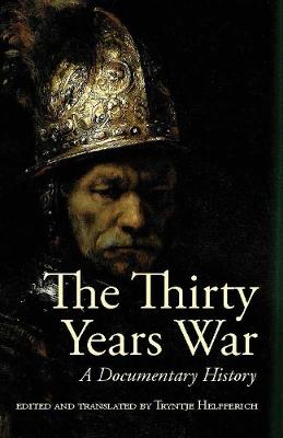 The Thirty Years War: A Documentary History - cover