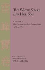 The White Snake and Her Son: A Translation of the Precious Scroll of Thunder Peak