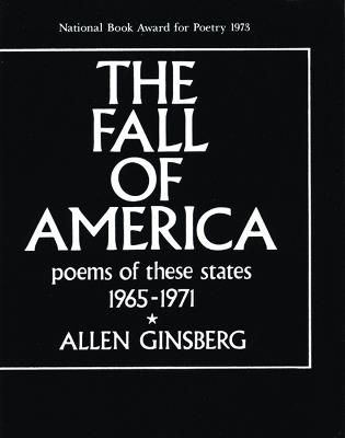 The Fall of America: Poems of These States 1965-1971 - Allen Ginsberg - cover