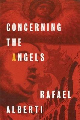 Concerning the Angels - Rafael Alberti - cover