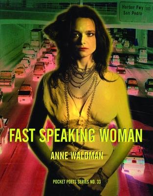 Fast Speaking Woman: Chants and Essays - Anne Waldman - cover