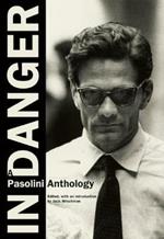 In Danger: A Pasolini Anthology