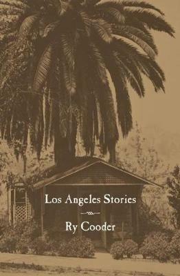 Los Angeles Stories - Ry Cooder - cover