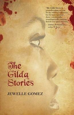 The Gilda Stories: Expanded 25th Anniversary Edition - Jewelle Gomez - cover