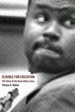 Eligible for Execution: The Story of the Daryl Atkins Case