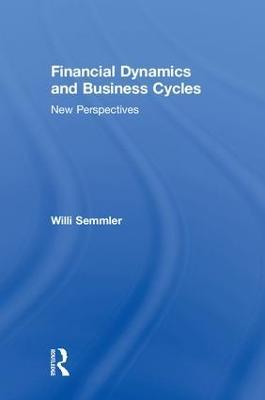 Financial Dynamics and Business Cycles: New Perspectives - Willi Semmler - cover