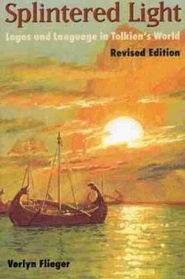 Splintered Light: Logos and Language in Tolkien's World - cover
