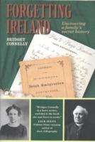 Forgetting Ireland - Bridget Connelly - cover