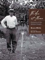 We are at Home: Pictures of the Ojibwa People - Bruce White - cover
