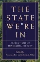State We're in: Reflections on Minnesota History - cover