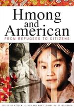 Hmong & American: From Refugees to Citizens