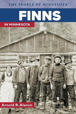 Finns in Minnesota - Arnold R. Alanen - cover