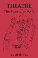 Theatre: The Search for Style