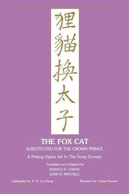 Fox Cat: A Peking Opera Set in the Song Dynasty - cover