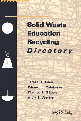 Solid Waste Education Recycling Directory - Teresa Jones,Edward J. Calabrese - cover