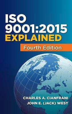 ISO 9001: 2015 Explained - Charles A Cianfrani,John (Jack) E West - cover