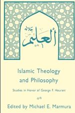 Islamic Theology and Philosophy: Studies in Honor of George F. Hourani