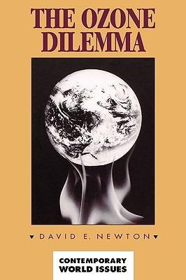 The Ozone Dilemma: A Reference Handbook - David E. Newton - cover