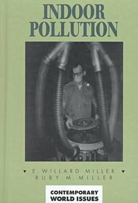 Indoor Pollution: A Reference Handbook - E. Willard Miller,Ruby M. Miller - cover
