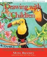 Drawing with Children: A Creative Method for Adult Beginners, Too - Mona Brookes - cover