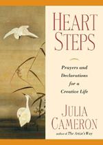 Heart Steps: Prayers and Declarations for a Creative Life