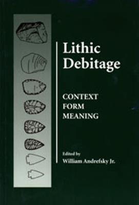 Lithic Debitage - William Andrefsky - cover