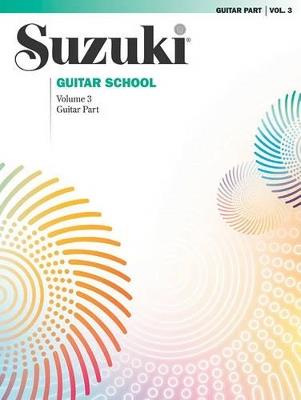  Suzuki Guitar School Guitar Part, Volume 3 - Chitarra - copertina
